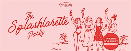 Ladies' Night: Splashlorette! | 1325 S.M.P.A. Blvd