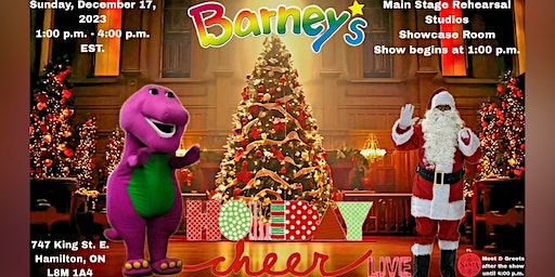 Barney's Holiday Cheer LIVE! | Main Stage Rehearsal Studios Hamilton