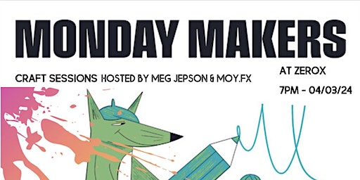 Monday Makers - The Paint Therapy One | Zerox, Sandhill, Newcastle upon Tyne, UK