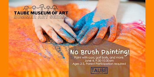 No Brush Painting! | Taube Museum of Art