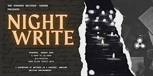 Toronto Writers' Centre Presents: Night Write | Toronto Writers' Centre