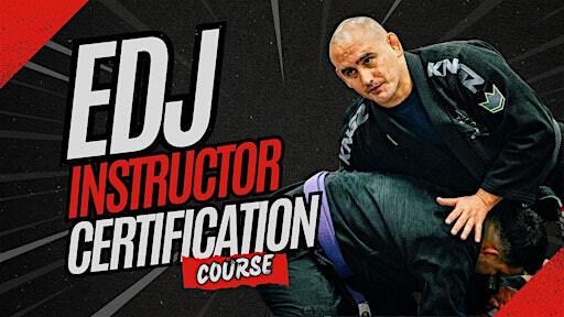 Jiu Jitsu Instructor Certification Course | EDJ School of Jiu Jitsu