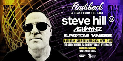 Flashback feat. Steve Hill ( Aus) : A blast from the past | The Garden Hotel