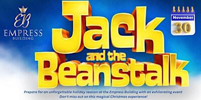Jack and the Beanstalk Family Pantomime | Empress Building