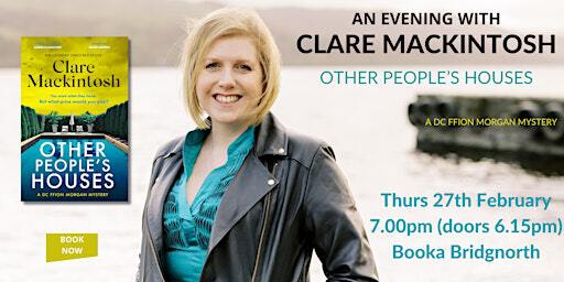 An Evening with Clare Mackintosh - Other People's Houses | Booka Bridgnorth