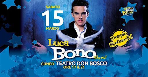 LUCA BONO Show ore 17 | Cinema Teatro Don Bosco