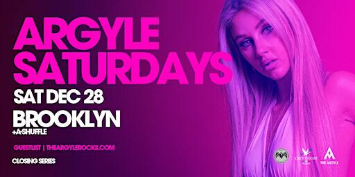 ARGYLE SATURDAYS FT. DJ BROOKLYN | The Argyle