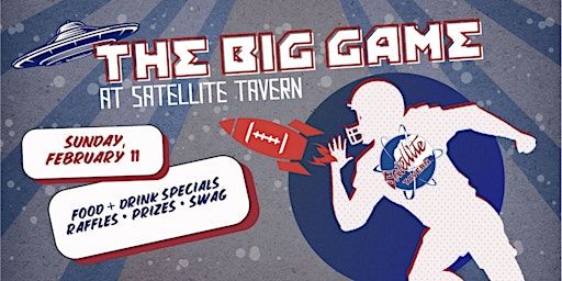 Super Bowl Watch Party @ Satellite Tavern | Satellite Tavern