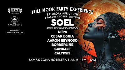 SET Underground's Full Moon Party with SOEL (Afterlife) & more | VAGALUME