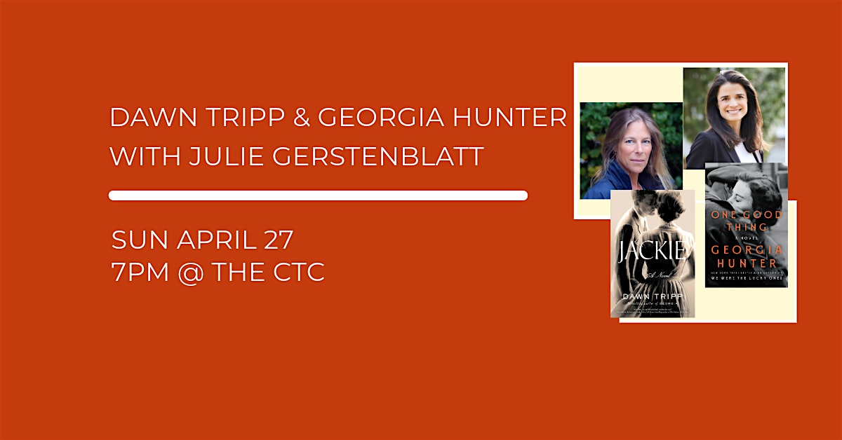 Dawn Tripp & Georgia Hunter with Julie Gerstenblatt | The Contemporary Theater Company