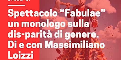 MASSIMILIANO LOIZZI - FABULAE uno Spettacolo Sulla Dis-parità Di Genere | Circolo Maite