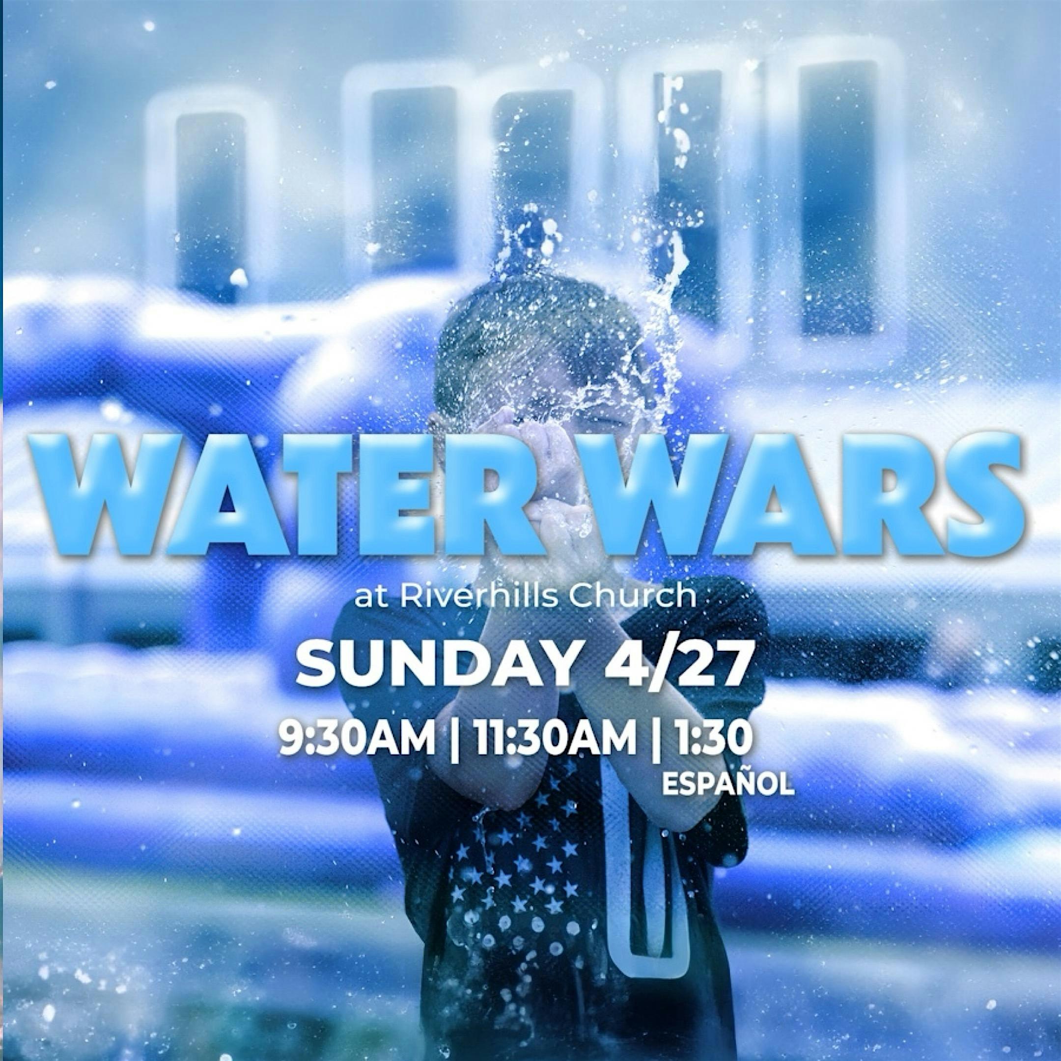 Water Wars | Riverhills Church of God