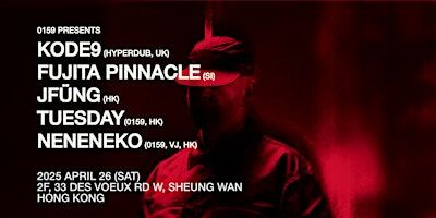 0159 pres. Kode9 | Soho House Hong Kong