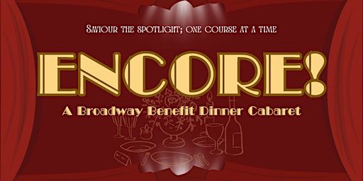 ENCORE! A Broadway Benefit Dinner Cabaret | The Parlour Italian Kitchen & Bar