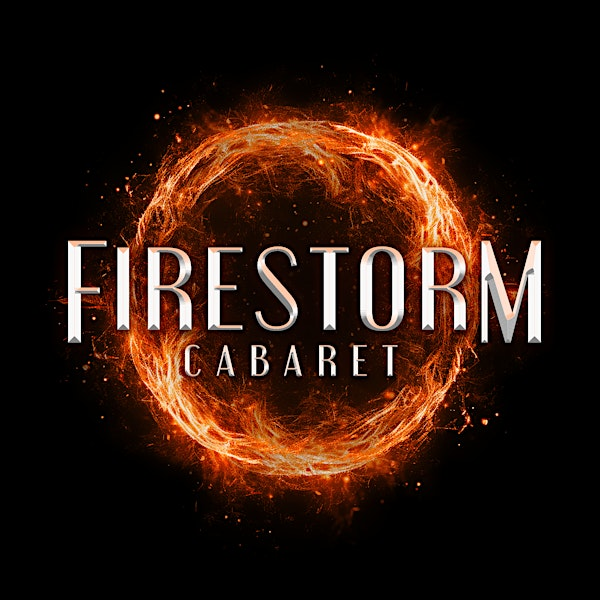 Firestorm Cabaret. Dare to indulge. | The Ark Newmarket
