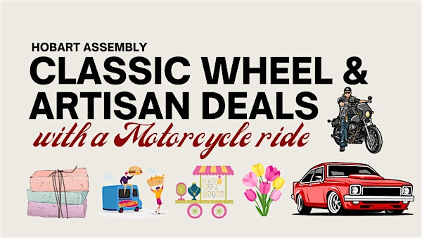 Classic Wheels & Artisan Deals | Hobart Assembly