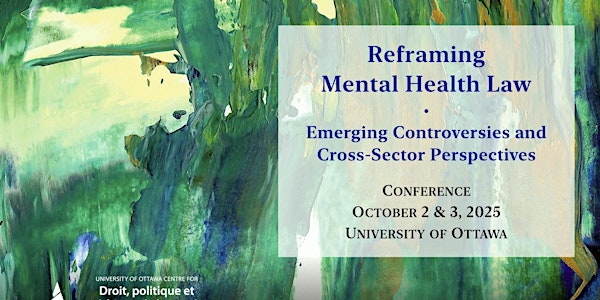 Reframing Mental Health Law | Desmarais Building, Laurier Ave E, Ottawa, ON, Canada