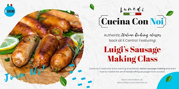 Luigi's Italian Salsiccia (Sausage) Making Class | Italian Cultural Centre