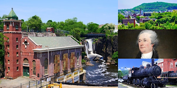 Exploring Paterson, NJ: Alexander Hamilton's Planned City of Industry | Paterson Museum