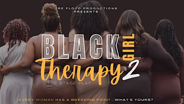 Black Girl Therapy 2- Stage Play- Detroit | Marygrove Conservancy