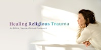 CEU Seminar: Healing Religious Trauma | 7411 Rossville Blvd