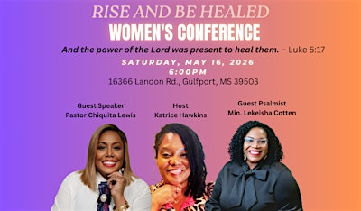 Rise and Be Healed Women's Conference | 16366 Landon Rd