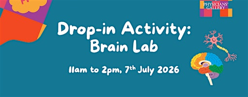 Drop-in Activity: Brain Lab | Physicians' Gallery