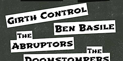 Girth Control / Ben Basile / The Abruptors / The Doomstompers | No Fun