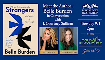 Meet the Author: Belle Burden in Conversation with J. Courtney Sullivan | Ogunquit Playhouse