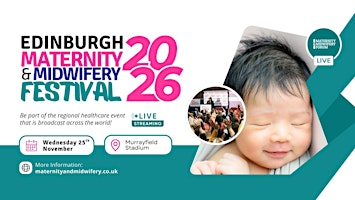 Edinburgh Maternity and Midwifery Festival 2026 | Murrayfield Stadium