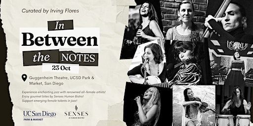 In Between The Notes Concert - A Collaborative All-female Jazz Concert | UC San Diego Park & Market