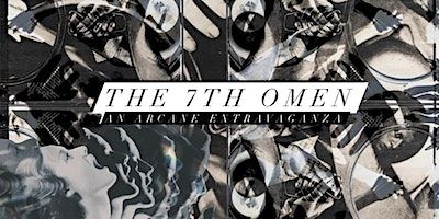 THE 7TH OMEN | An Arcane Extravaganza | 850 E S Temple St, Salt Lake City, UT 84102, USA