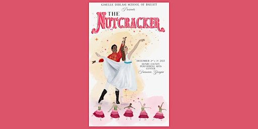 The Nutcracker - Sun, Dec 3rd @2:30pm | Henry Performing Arts Center - Fairview