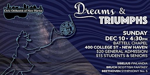 Civic Orchestra of New Haven presents: Dreams & Triumphs | Battell Chapel