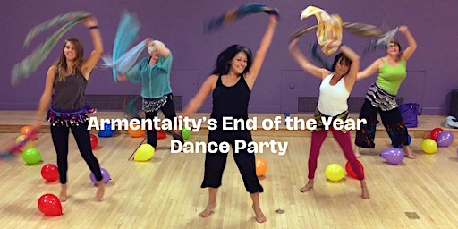 End of Year Dance Party! | Armentality Movement Arts Center
