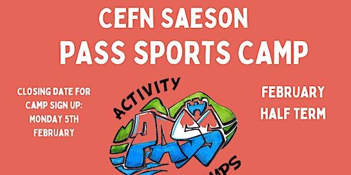 Cefn Saeson February Half Term PASS Camp | Cefn Saeson Comprehensive  School
