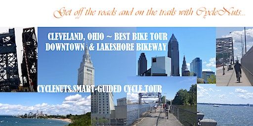 Cleveland's #1 Best Bike Tour - Smart-Guided Downtown & Lakeshore Bikeways | Cleveland, OH ~ Best Bike Tour - Downtown/Lakeshore Smart-Guided Adventures by CycleNuts