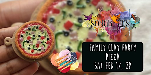 Family Clay Party at Songbirds- Pizza | Songbirds Music, Art, & Dance Center