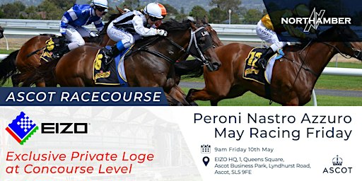 Ascot May Racing Weekend In Private Loges - Hosted By EIZO & Northamber | EIZO Limited