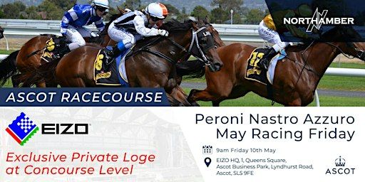 Ascot May Racing Weekend In Private Loges - Hosted By EIZO & Northamber | EIZO Limited