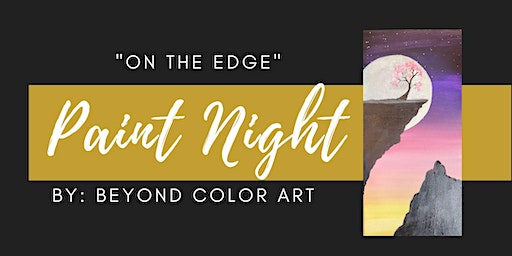 "On the Edge" Paint Night | Hive 435 Taphouse