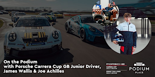 On the Podium with Porsche Carrera Cup GB Junior Driver, James Wallis | Podium Paddock