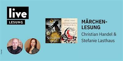 MÄRCHENLESUNG: Christian Handel & Stefanie Lasthaus | Hugendubel Leipzig