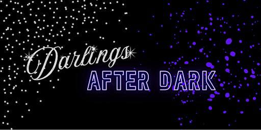 Darlings After Dark | Queen St. Fare