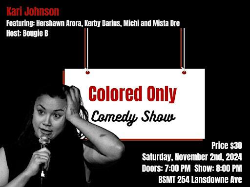 Colored Only Comedy Show | BSMT 254