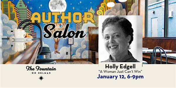 Sunday Salon: Local Author Holly Edgell at The Fountain on Delmar | The Fountain on Delmar