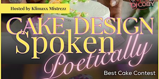 Cake Design Spoken Poetically | Last Call Hookah Lounge