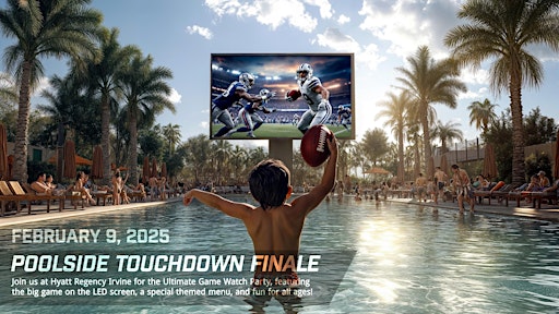 Poolside Touchdown Finale | Hyatt Regency Irvine