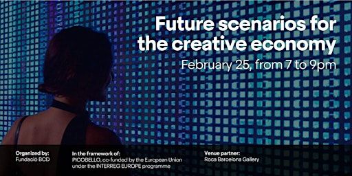 Future scenarios for the creative economy | Roca Barcelona Gallery