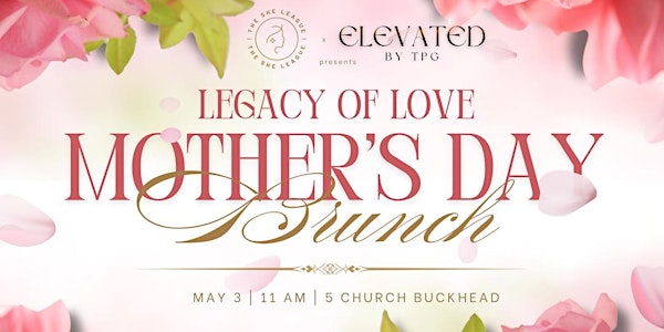 Legacy of Love Brunch | 5Church Buckhead